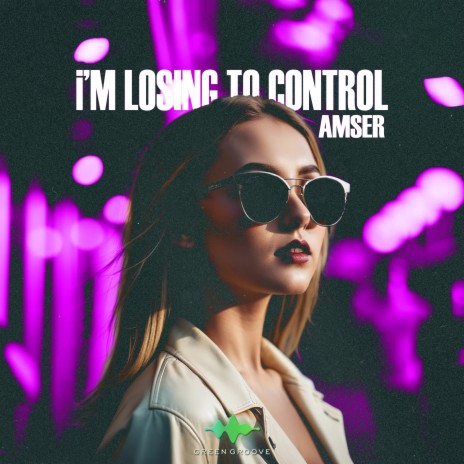 I'm Losing to Control | Boomplay Music