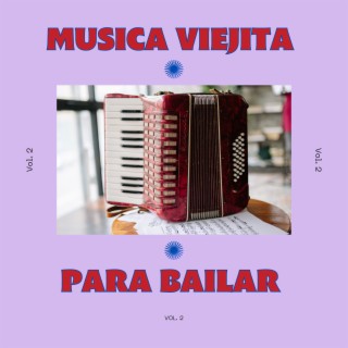 Música Viejita Para Bailar, Vol. 2