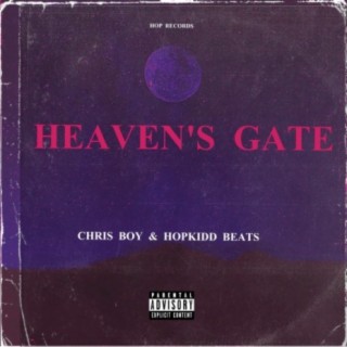 Heaven's Gate ft. HopKidd Beatz lyrics | Boomplay Music