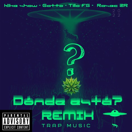 Donde esta? ft. Kike Show, Gatto & Rasec ZR | Boomplay Music