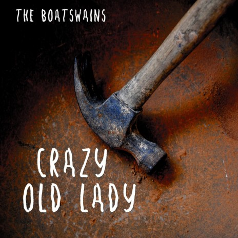 Crazy Old Lady | Boomplay Music