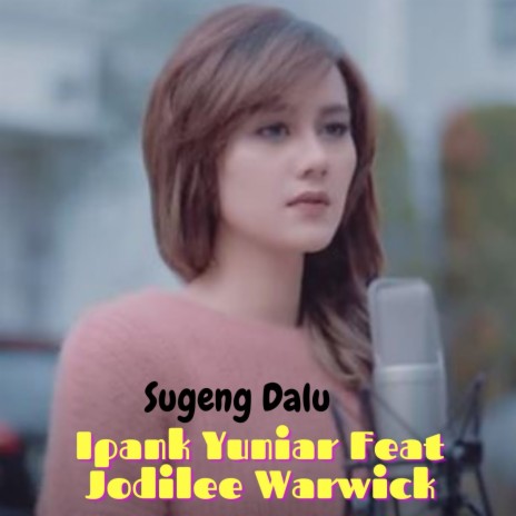 Sugeng Dalu ft. Jodilee Warwick | Boomplay Music