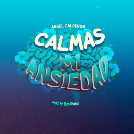 Calmas Mi Ansiedad | Boomplay Music