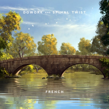 French ft. Spinal Twist | Boomplay Music