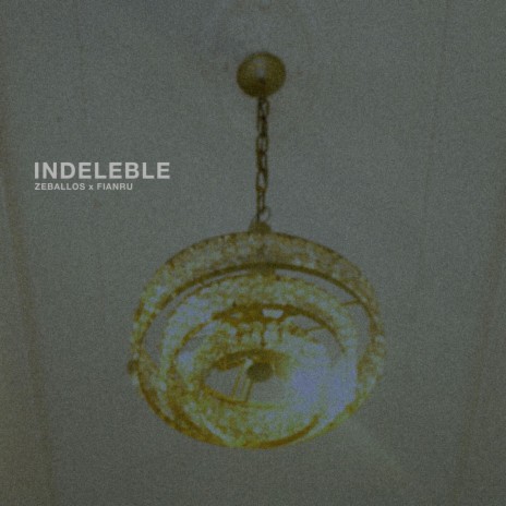 Indeleble ft. Fianru | Boomplay Music
