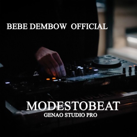 BEBE DEMBOW | Boomplay Music