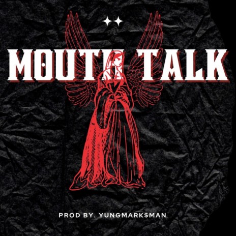 MOUTH TALK ft. SandmaN 48 | Boomplay Music