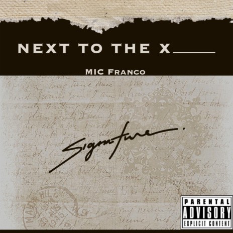 Next To The X(Signature) | Boomplay Music