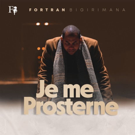Je me prosterne | Boomplay Music