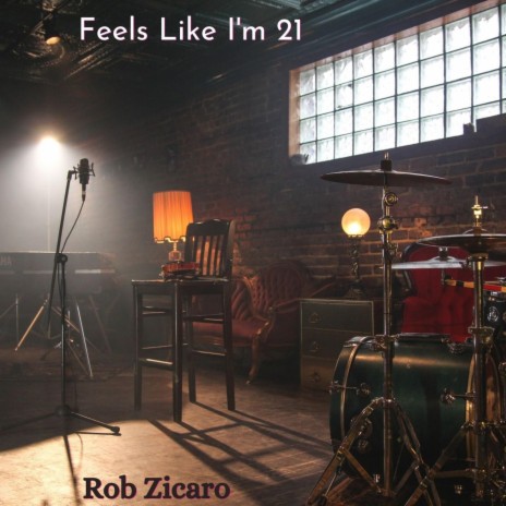 Feels Like I'm 21 | Boomplay Music