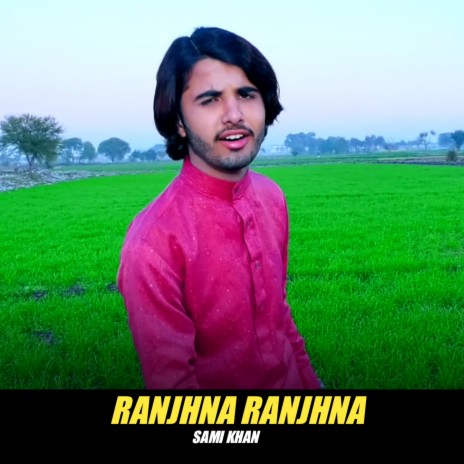 Ranjhna Ranjhna | Boomplay Music