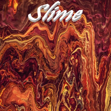 Slime | Boomplay Music