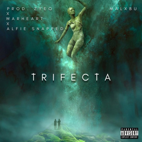 trifecta ft. Zyeq, Warheart & Alfie Snapped | Boomplay Music