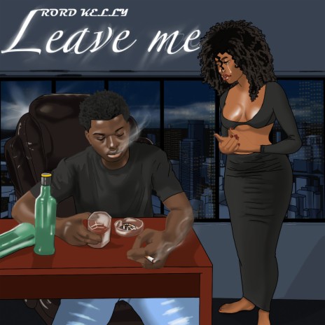 Leave Me | Boomplay Music