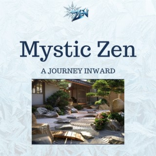 Mystic Zen: a Journey Inward