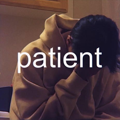 patient | Boomplay Music