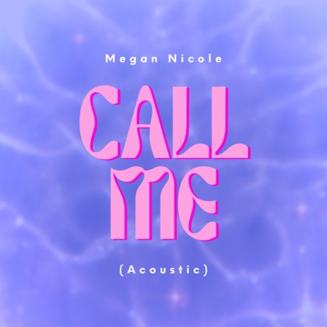 Call Me (Acoustic) | Boomplay Music