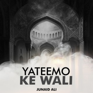 Yateemo Ke Wali