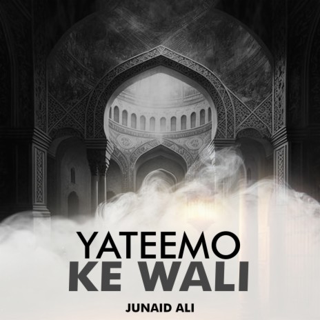 Yateemo Ke Wali | Boomplay Music