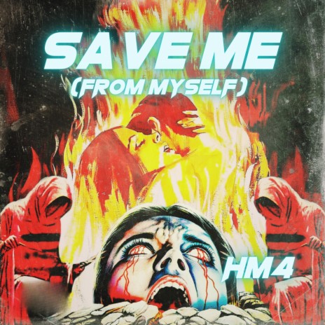 Save Me (From Myself) | Boomplay Music