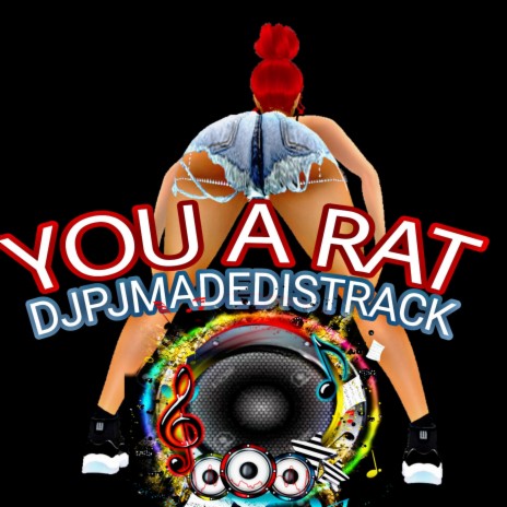 YOU A RAT | Boomplay Music