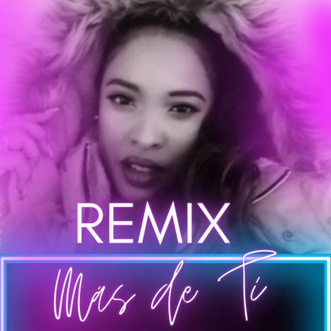 Más De Ti (REMIX) | Boomplay Music
