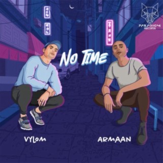 No Time (feat. Armaan Khera)