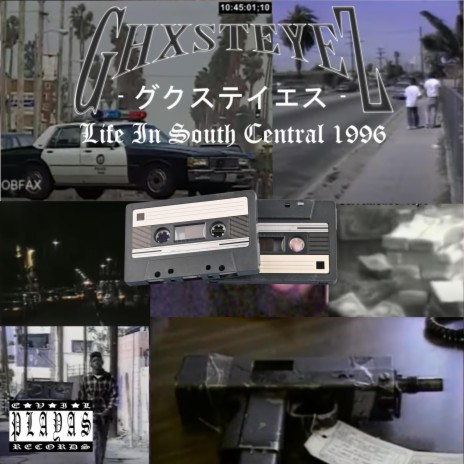 LIFE IN SOUTH CENTRAL 1996 | Boomplay Music