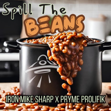 Spill the Beans ft. Pryme Prolifik | Boomplay Music