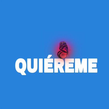 Quiéreme | Boomplay Music