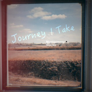 Journey I Take