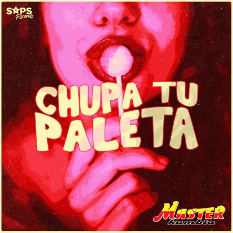 Chupa Tu Paleta | Boomplay Music