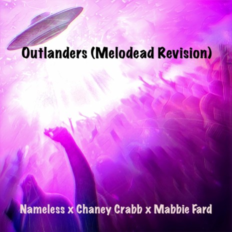 Outlanders (Melodead Revision) ft. Chaney Crabb & Mabbie Fard | Boomplay Music