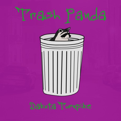 Trash Panda | Boomplay Music