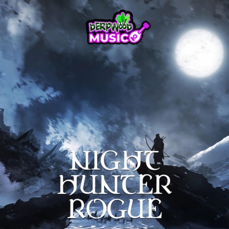 Night Hunter Rogue Music (Tabletop RPG D&D Fantasy Music Soundtrack) | Boomplay Music