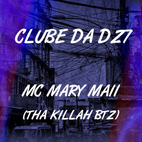 Clube da Dz7 ft. Tha Killah Btz | Boomplay Music