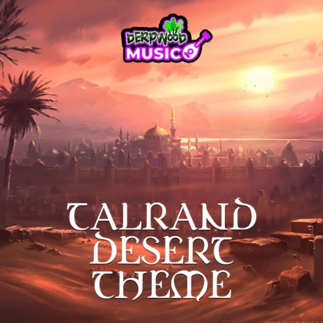 Talrand Desert Theme (Tabletop RPG D&D Fantasy Music Soundtrack)