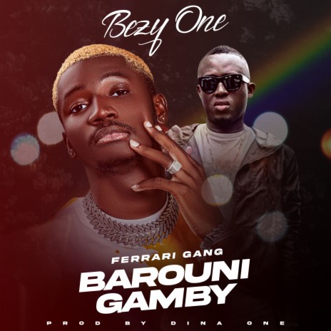 Ferrari gang Barouni Gamby | Boomplay Music