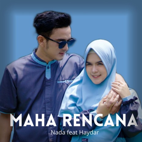 Maha Rencana ft. Haydar | Boomplay Music