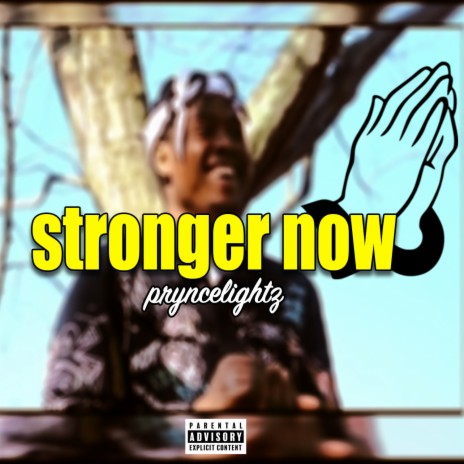 STRONGER NOW