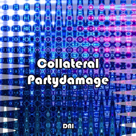 Collateral Partydamage