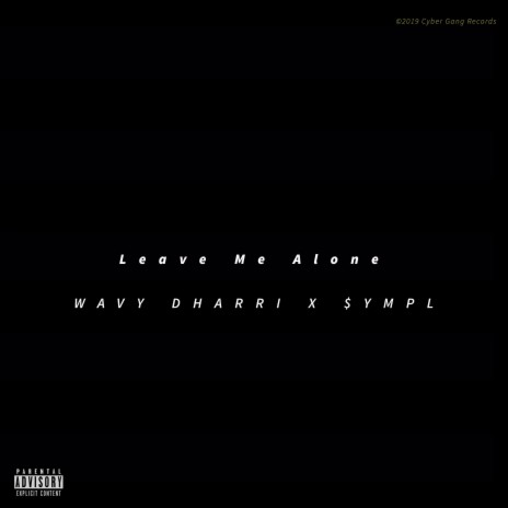 Leave Me Alone ft. Sympl | Boomplay Music