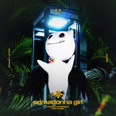 primadonna girl - slowed + reverb ft. twilight & Tazzy | Boomplay Music