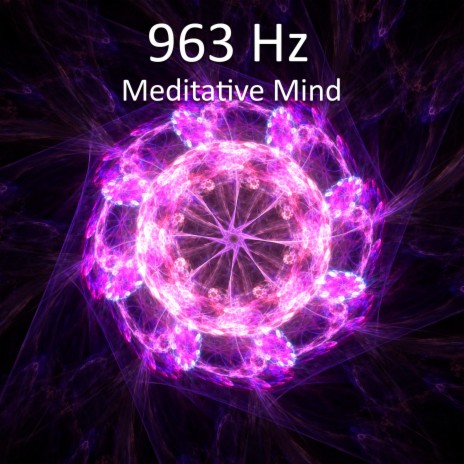 963 Hz Secret Healing Tones | Boomplay Music