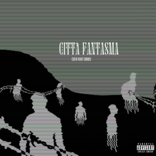 Città fantasma ft. Cianci lyrics | Boomplay Music