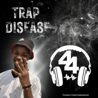 Trap Disease lyrics | Boomplay Music
