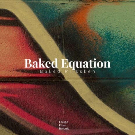 Baked Equation | Boomplay Music