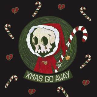 christmas go away lyrics | Boomplay Music