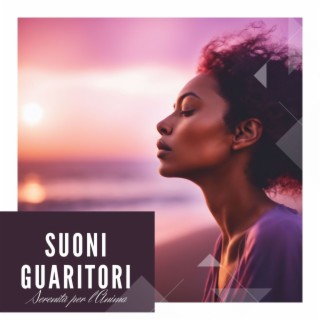 Suoni Guaritori: Frequenze di Guarigione e Serenità per l'Anima