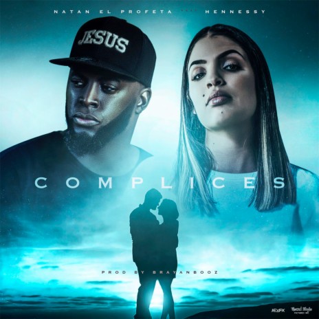 Complices ft. Hennessy | Boomplay Music